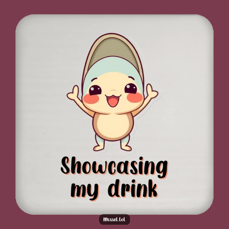 Funny Proud Mussel Coaster: Protect Surfaces with Confident Style Gift