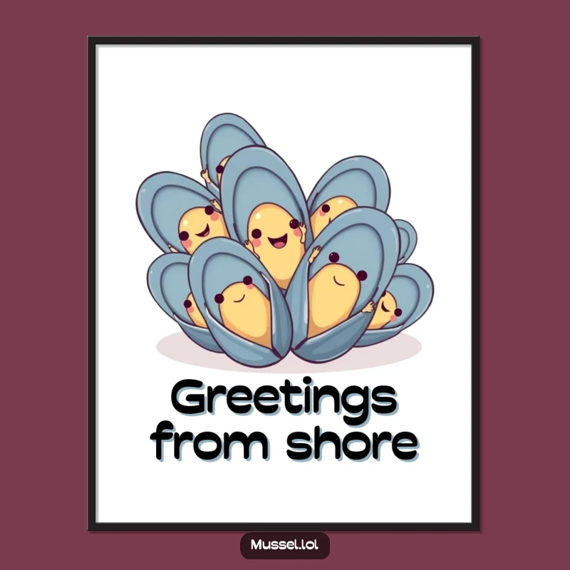 Funny Waving Mussels Poster: Joyful Wall Art for a Happy Home Gift
