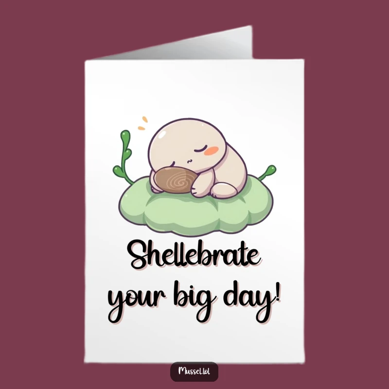 Free Printable Birthday Card: Snoozing Mussel, Funny Downloadable Gift for Sleepyheads