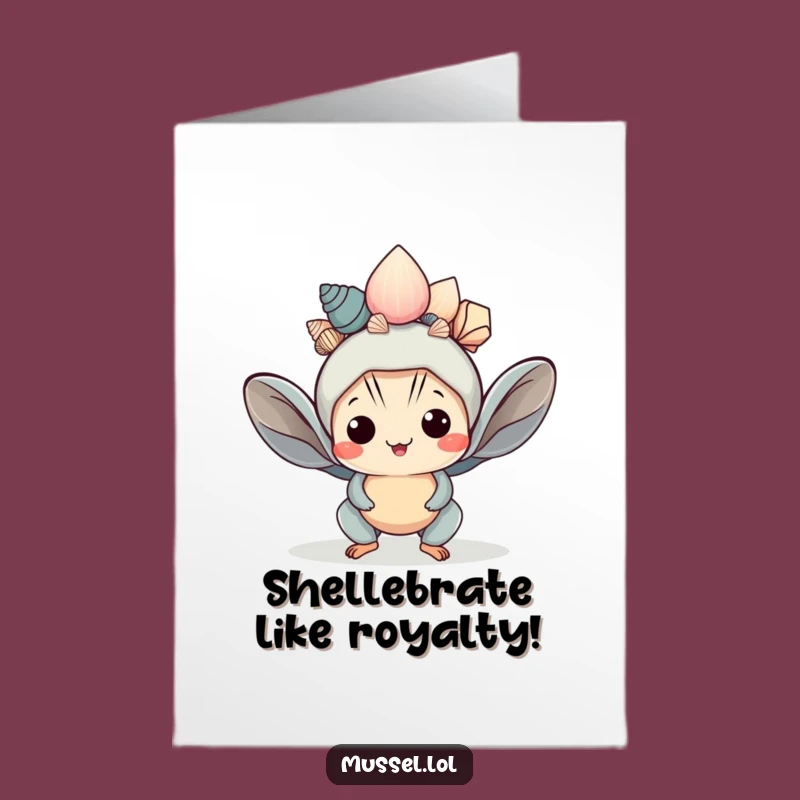 Free Printable Funny Birthday Card: Mussel Queen Crown - Hilarious Downloadable Gift