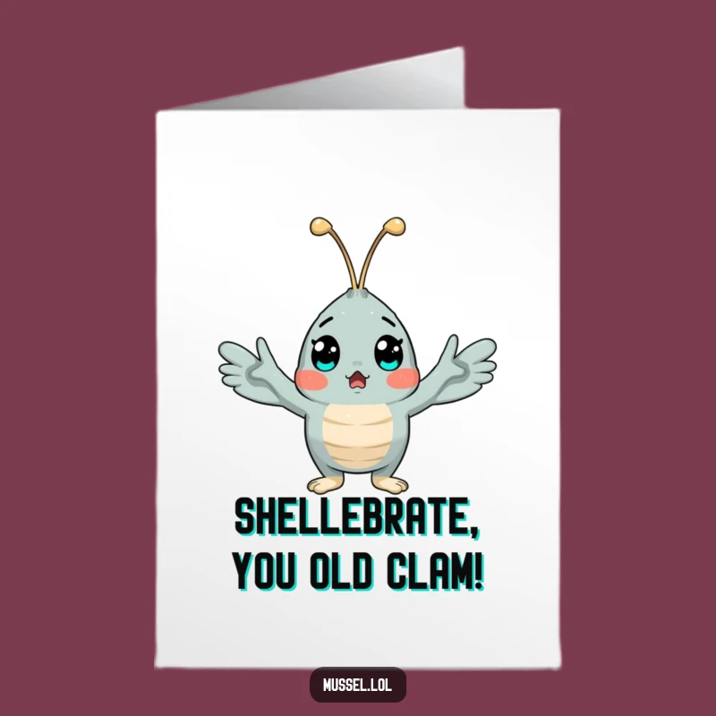 Free Printable Birthday Card: Surprised Mussel, Funny Downloadable Gift for Laughs