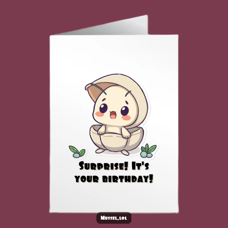 Free Printable Funny Surprised Mussel Birthday Card: Peeking Out Downloadable Gift Surprise