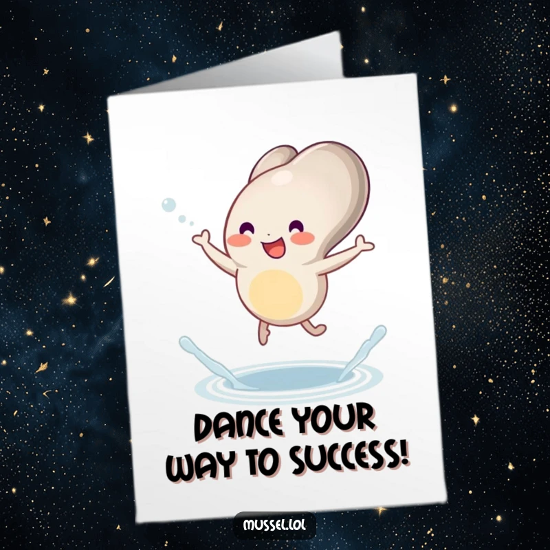 Funny Free Printable Congratulations Card: Mussel Dancing Joyfully with Little Legs and a Splash