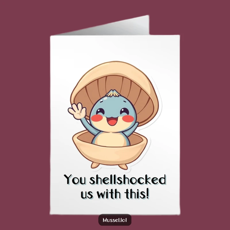 Free Printable Congrats Card: Waving Mussel Funny Achievement Downloadable Gift