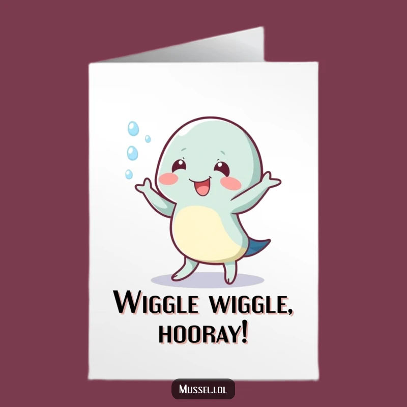 Free Printable Congrats Card: Wiggling Mussel Celebrate Funny Downloadable