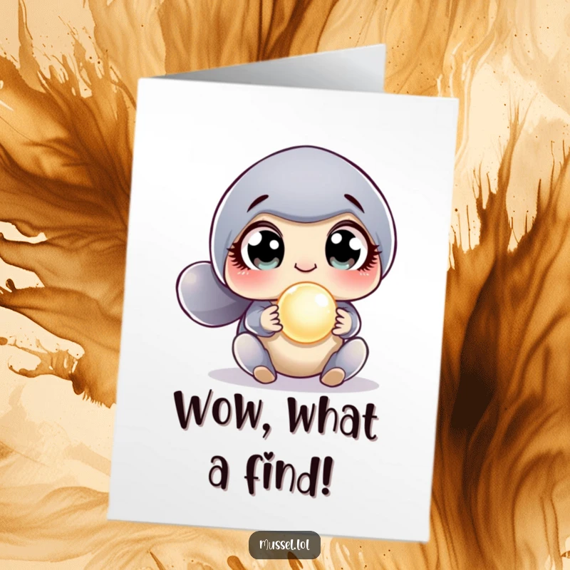 Funny Free Printable Congratulations Card: A mussel's wide, shocked eyes fixed on a newly discovered twinkling pearl.