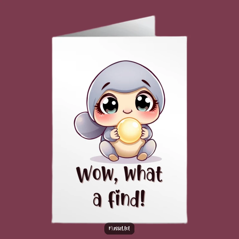 Free Printable Congrats Card: Surprised Mussel Pearl Find Downloadable Gift