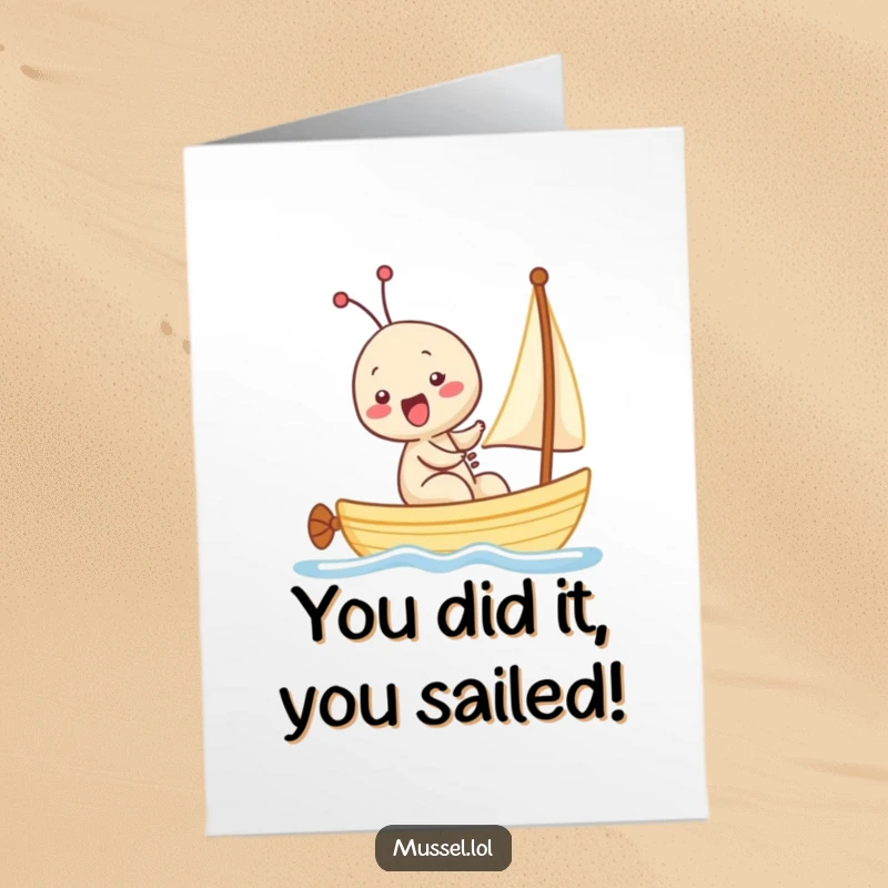 Funny Free Printable Congratulations Card: A happy kawaii mussel giggling while sailing, celebrating new beginnings on a tiny boat.