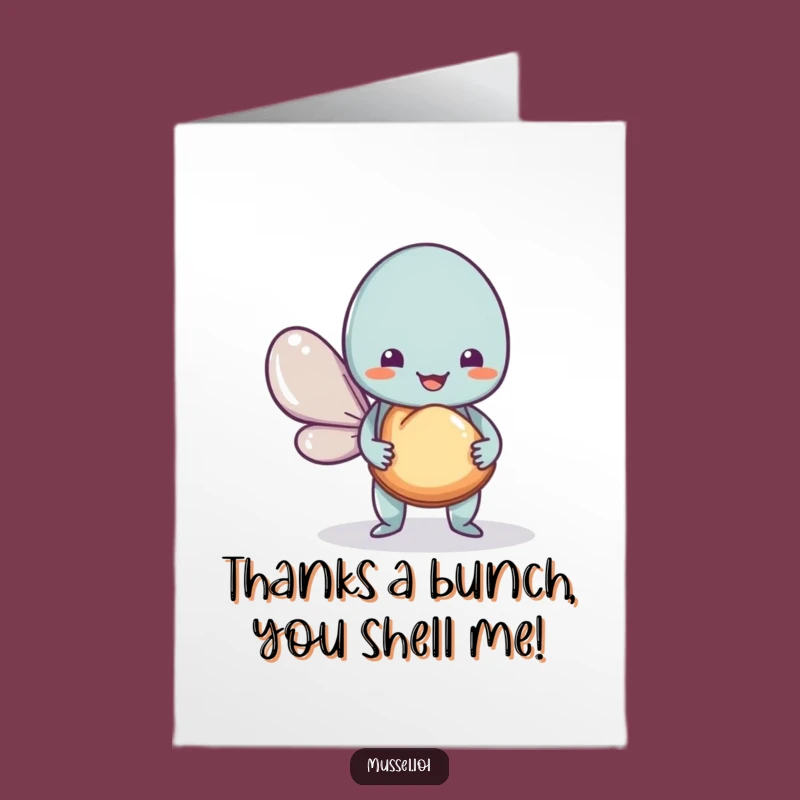 Free Printable Thank You Card: Funny Mussel Giving Shell, Heartfelt Downloadable Gift