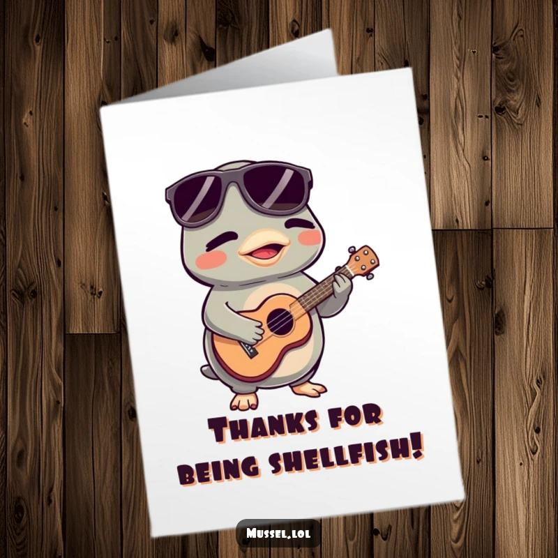 Funny Free Printable Thank You Card: A sunglasses-wearing mussel plays a ukulele, sending musical thanks.