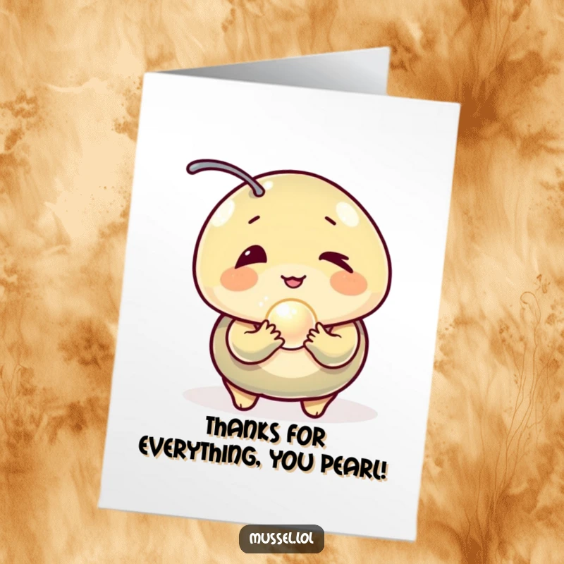 Funny Free Printable Thank You Card: A winking mussel character presenting a glowing pearl as a thank you gift.
