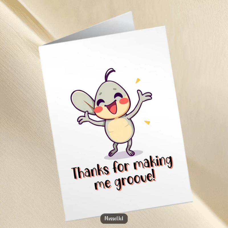 Funny Free Printable Thank You Card: A mussel character enthusiastically dancing, shells moving energetically to express heartfelt thanks.