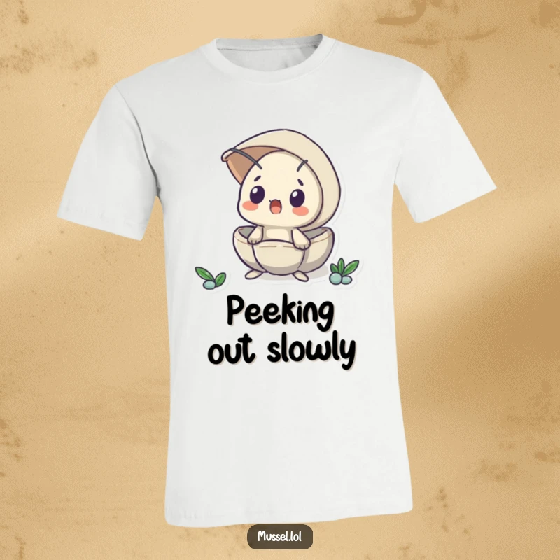 Funny t-shirt depicting a mussel peeking out from its shell, with a comically surprised expression, conveying shock and sudden awareness.